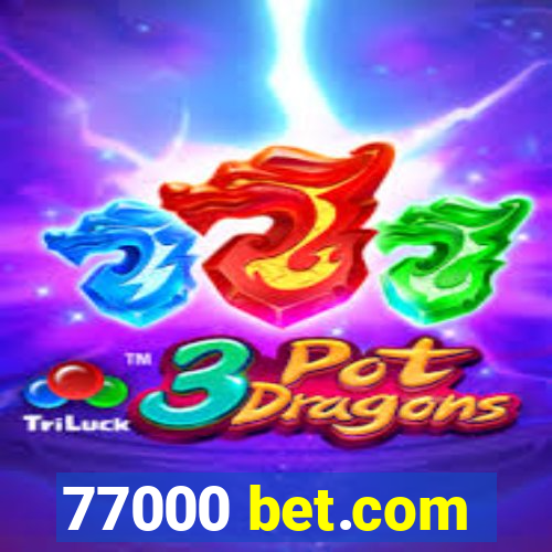 77000 bet.com